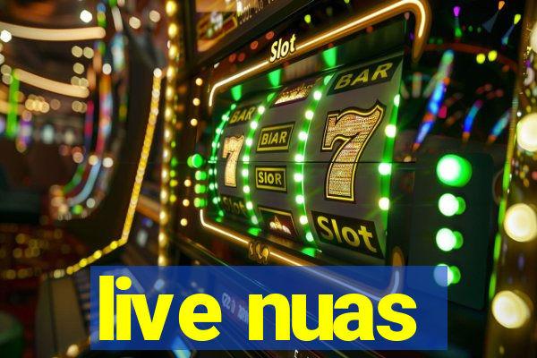 live nuas